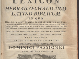 Lexicon Hebraico-Chaldaico-Latino-biblicum| : In quo prima pars omnia vocabula, ordine alphabetico d