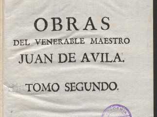 Obras del venerable maestro Juan de Avila ...| : coleccion general de todos sus escritos /| Reprod. digital.