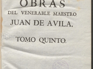 Obras del venerable maestro Juan de Avila ...| : coleccion general de todos sus escritos /| Reprod. digital.