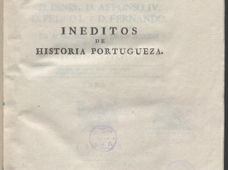 Collecçaõ de livros ineditos de historia portugueza| : dos reinados de D. Joaõ I., D. Duarte, D. Affonso V., e D. Joaõ II /| Reprod. digital.