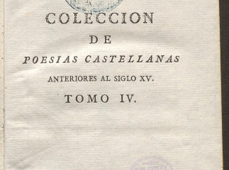 Coleccion de poesias castellanas anteriores al siglo XV| : ilustrada con ... notas e indice de voces