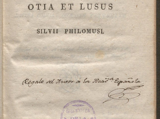 Otia et lusus Silvii Philomusi, latina amnia, quaedam vernaculam in linguam versa.| Reprod. digital.