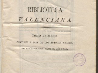 Biblioteca valenciana de los escritores que florecieron hasta nuestros dias y de los que aun viven| 