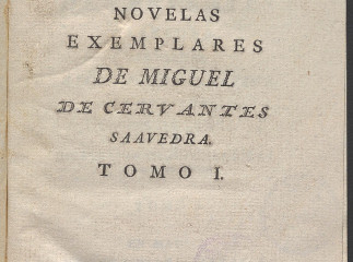 Novelas ejemplares| Novelas exemplares /| Contiene: La Gitanilla, p. 1-123 ; El amante liberal, p. 1