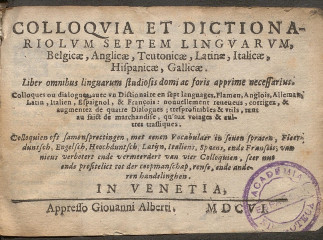 Colloquia et dictionariolum septem linguarum, Belgicae, Anglicae, Teutonicae, Latinae, Italicae, His