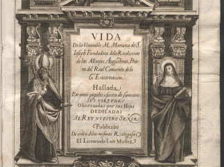 Vida de la venerable M. Mariana de S. Ioseph fundarora de la Recoleccion de las Monjas Augustinas, p