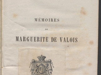 Mémoires de Marguerite de Valois| : première femme de Henri IV : avec notes biographiques et littéraires /| Reprod. digital.