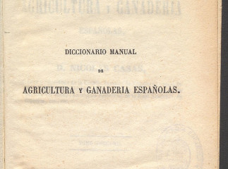 Diccionario manual de agricultura y ganadería españolas /| Reprod. digital.