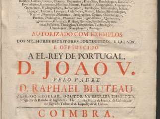 Vocabulario portuguez e latino, aulico, anatomico, architectonico, bellico, botanico ... autorizado 