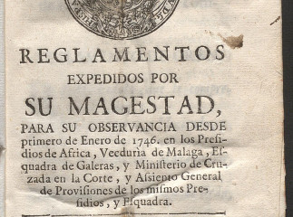 Reglamentos expedidos por su Magestad, para su observancia desde primero de Enero de 1746, en los Pr