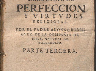 Ejercicio de perfección y virtudes cristianas.| Exercicio de perfeccion, y virtudes christianas /| Reprod. digital.