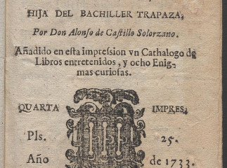 La garduña de Sevilla, y anzuelo de las bolsas, hija del bachiller Trapaza /| Reprod. digital.