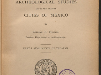 Archeological studies among the ancient cities of Mexico /| Contiene: Part I. Monuments of Yucatan -