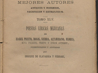 Poesías líricas mejicanas de Isabel Prieto, Rosas, Sierra, Altamirano, Flores, Riva Palacio, Prieto y otros autores /| Reprod. digital.