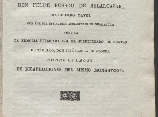 Vindicacion de Don Felipe Rosado de Belalcazar, Mayordomo Mayor que fue del estinguido Monasterio de