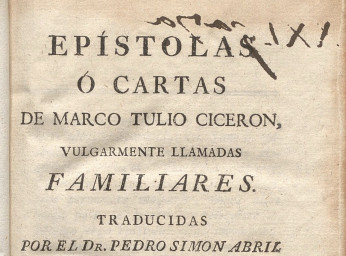 Epistolas ó cartas de Marco Tulio Ciceron, vulgarmente llamadas familiares /| Reprod. digital.