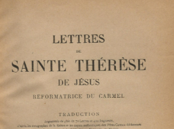 Lettres de Sainte Thérèse de Jésus reformatrice du Carmel /| Reprod. digital.