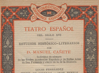 Teatro español del siglo XVI| : estudios histórico-literarios /| Contiene: Lucas Fernández, p. 3-103