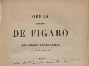 Obras completas de Figaro (Don Mariano José de Larra).| Reprod. digital.