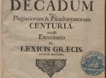 Johannis Alberti Fabri Decas decadum sive Plagiariorum & pseudonymorum centuria, accessit Exercitati