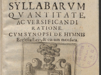 De syllabarum quantitate ac versificandi ratione| : cum synopsi de hymnis ecclesiasticis & eorum mensura /| Reprod. digital.