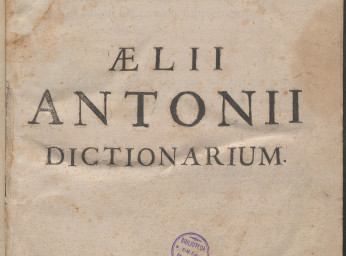 Dictionarium Aelii Antonii Nebrissensis ...| : imo recens accessio facta ad quadruplex eiusdem antiq