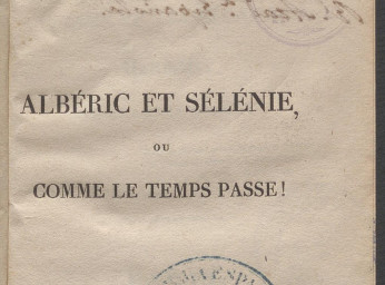 Albéric et Sélénie ou Comme le temps passe!| : nouvelle /| Reprod. digital.