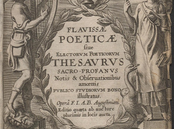 Flauissae poeticae, siue Electorum poeticorum thesaurus sacro-profanus, notis & obseruationibus amoe