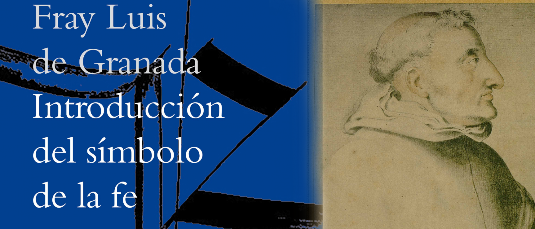 Introducción del símbolo de la fe, de fray Luis de Granada