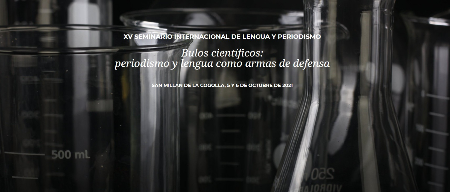 XV SEMINARIO INTERNACIONAL DE LENGUA Y PERIODISMO - Bulos científicos: periodismo y lengua como armas de defensa