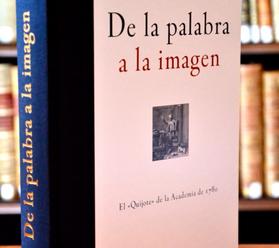 «De la palabra a la imagen. El Quijote de la Academia de 1780», 2006