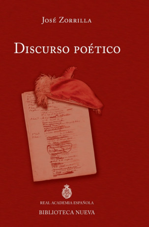 «Discurso poético », Discurso de ingreso del académico José Zorrilla en la RAE, 1885.