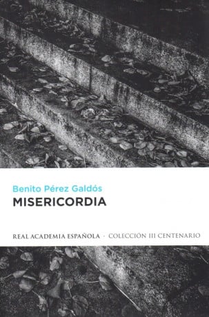 «Misericordia», de Benito Pérez-Galdós