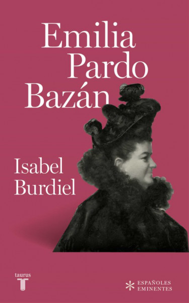 «Emilia Pardo Bazán», de Isabel Burdiel