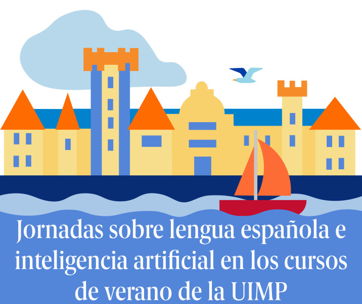 Jornadas sobre lengua española e inteligencia artificial en los cursos de verano de la UIMP